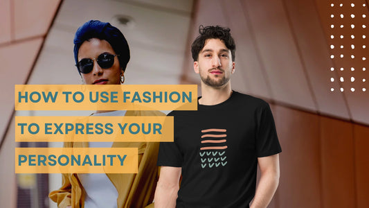 A woman in a yellow jacket and sunglasses stands beside a man in a black graphic tee. The text reads "How to Use Fashion to Express Your Personality."