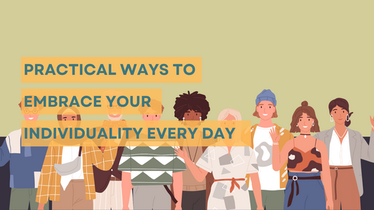 Illustration of diverse individuals standing together, each showcasing unique styles and personalities, with the text "Practical Ways to Embrace Your Individuality Every Day" overlayed.