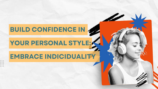 A creative collage of a smiling woman wearing headphones against vibrant orange and blue accents, with the text "Build Confidence in Your Personal Style: Embrace Individuality" overlayed.