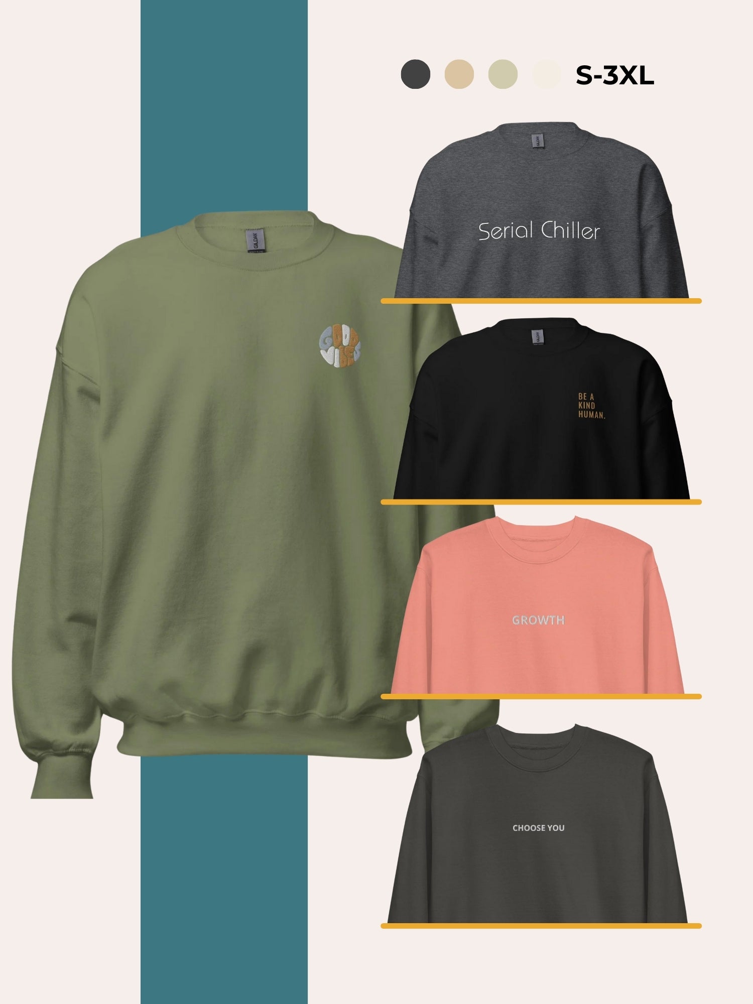 Category image showing premium crew neck sweatshirts with embroidered designs: "Good Vibes" on olive, "Serial Chiller" on gray, "Be a Kind Human" on black, "Growth" on peach, and "Choose You" on gray. Available in sizes S to 3XL.