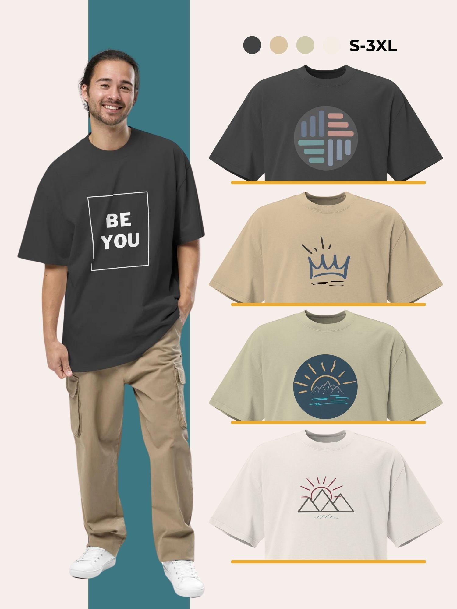 Man wearing an oversized black graphic t-shirt with 'Be You' text, paired with beige cargo pants. Additional t-shirts featuring minimalist crown, sun, and mountain designs displayed in neutral colors. Available in sizes S-3XL.