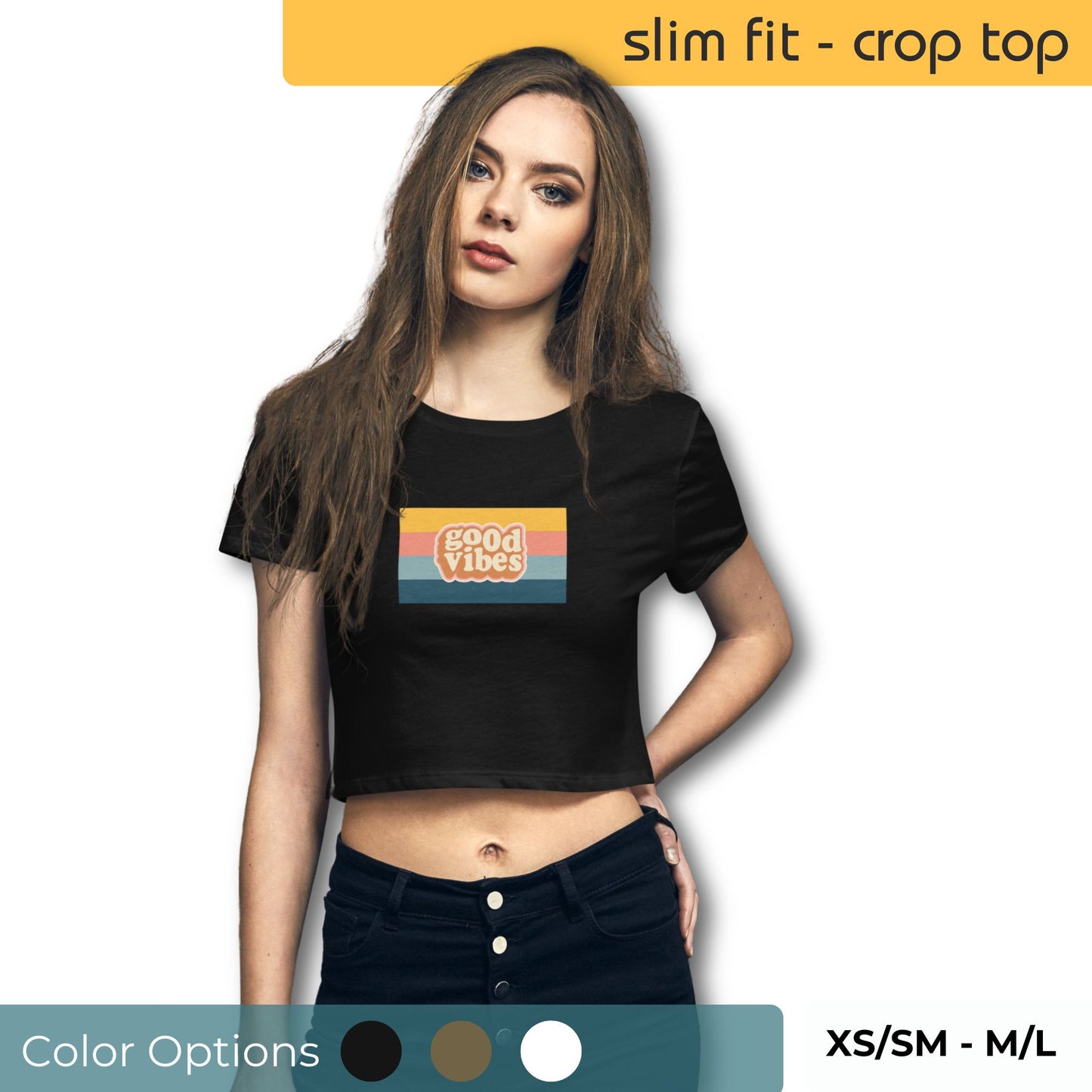 Confident model posing in Be You Out Loud's Slim Fit 'Good Vibes' Retro Crop Top in black, available in XS/SM to M/L, with alternative color options indicated.