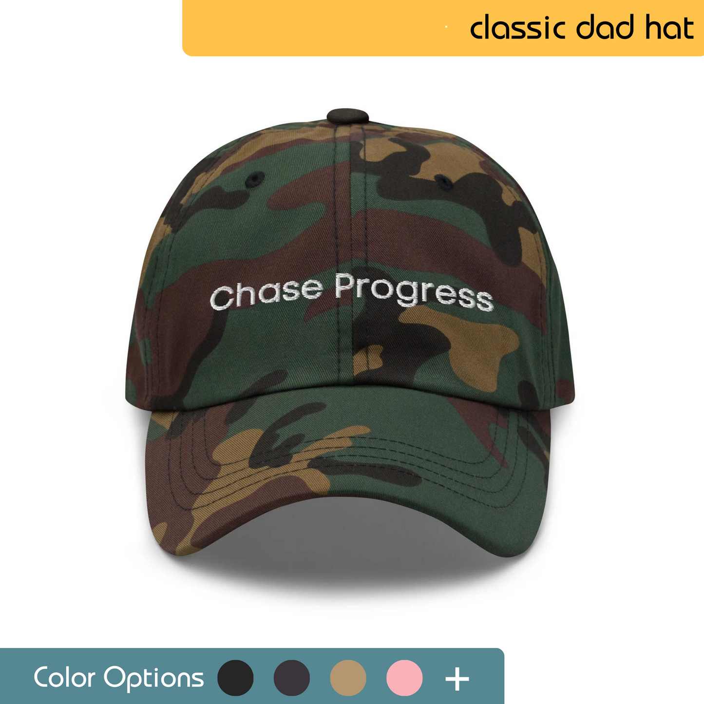 Front view of a camouflage pattern classic dad hat with 'chase Progress' written in white, accompanied by a selection of color options for customization.