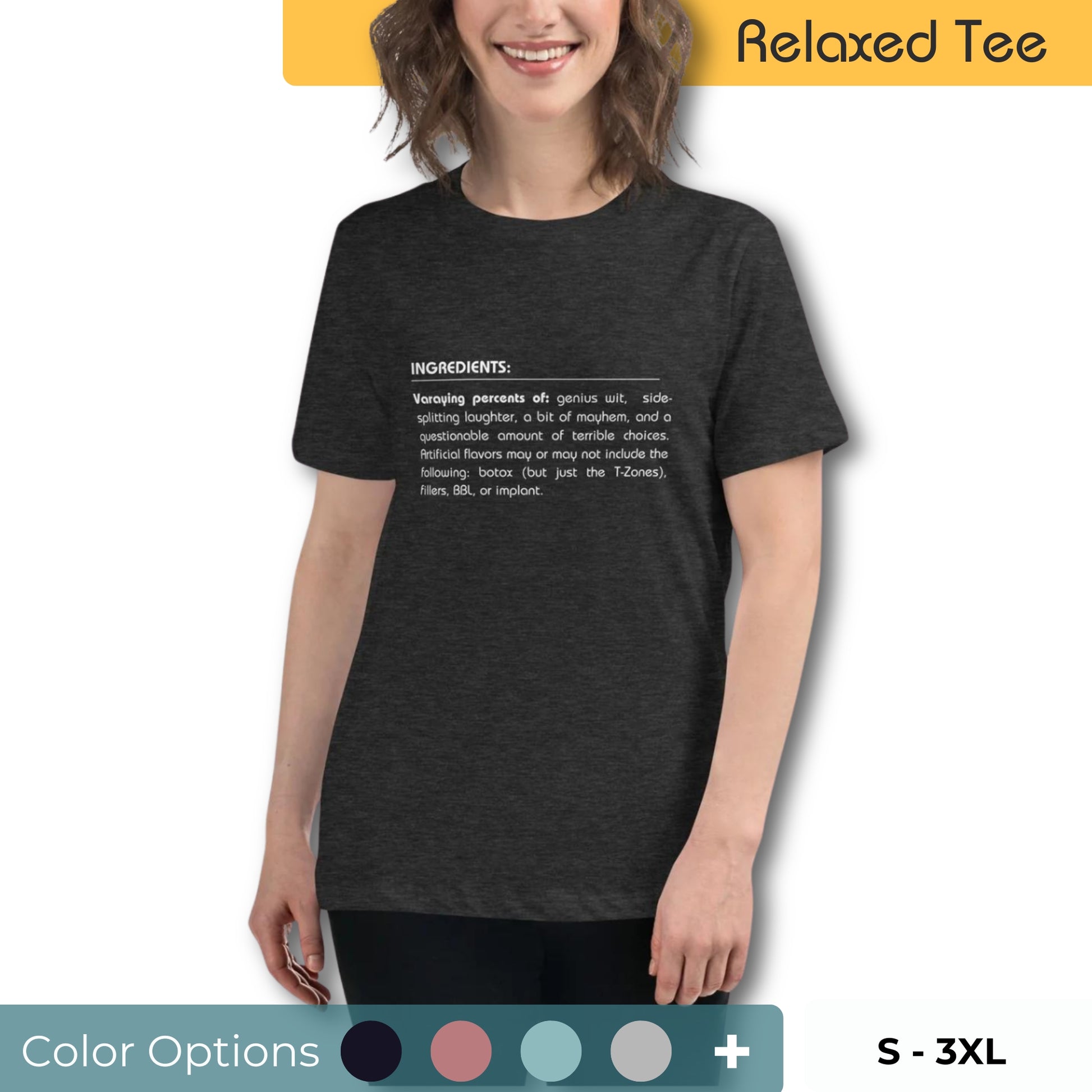 Woman with a joyful expression wearing a dark grey relaxed tee with a unique text design listing playful 'ingredients' of a personality, available in multiple colors, sizes X-3XL