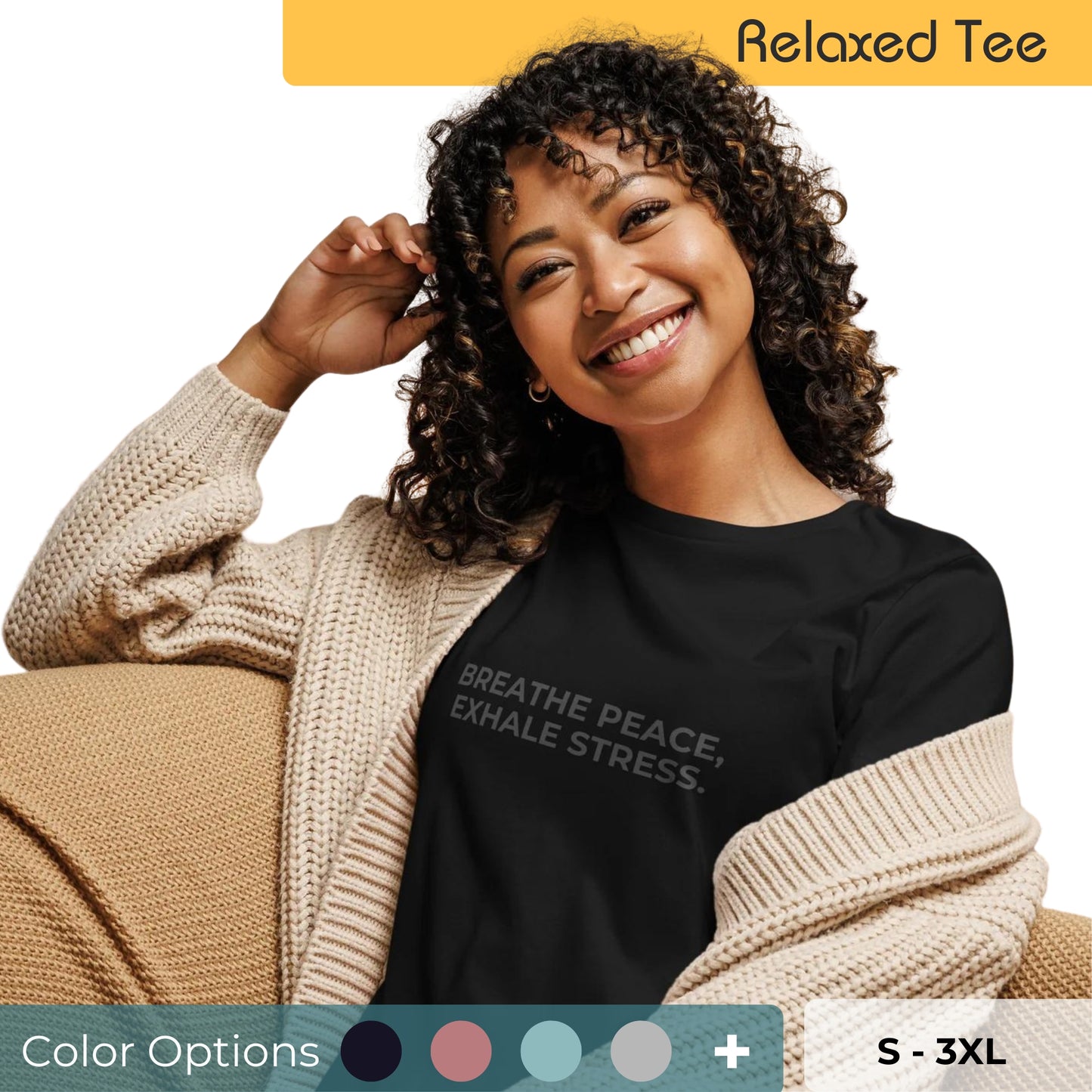 Woman wearing a black relaxed tee with "Breathe Peace, Exhale Stress" printed, available in various colors and sizes from S-3XL.