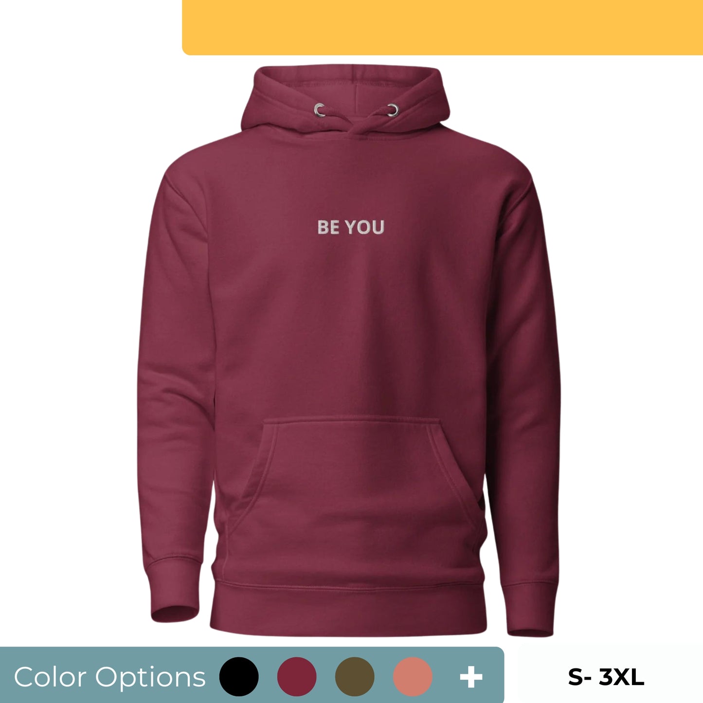 Maroon hoodie with 'BE YOU' text on the chest, available in various colors and sizes S to 3XL