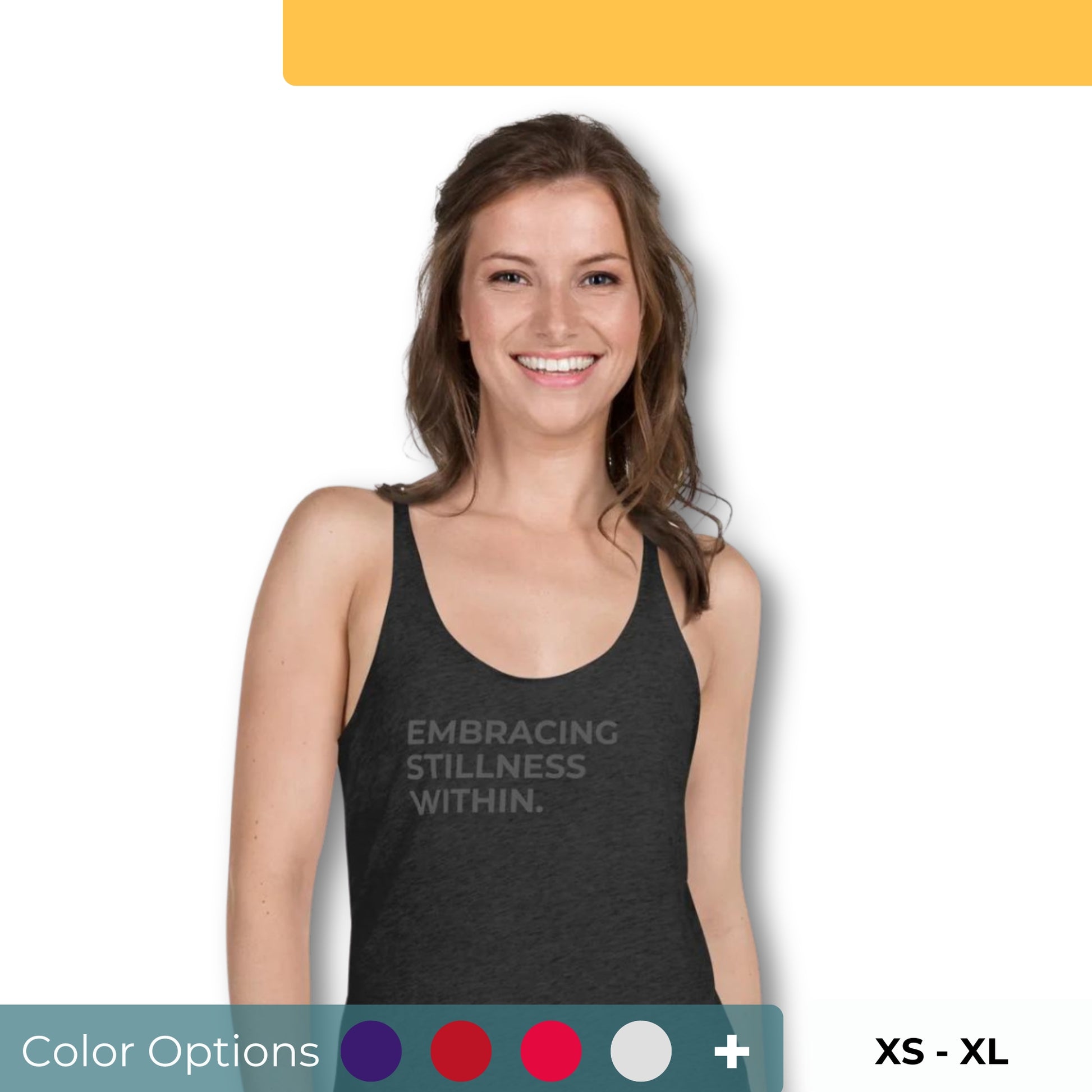 Smiling woman wearing a dark racer back tank with "Embracing Stillness Within" text, available in various colors and sizes.