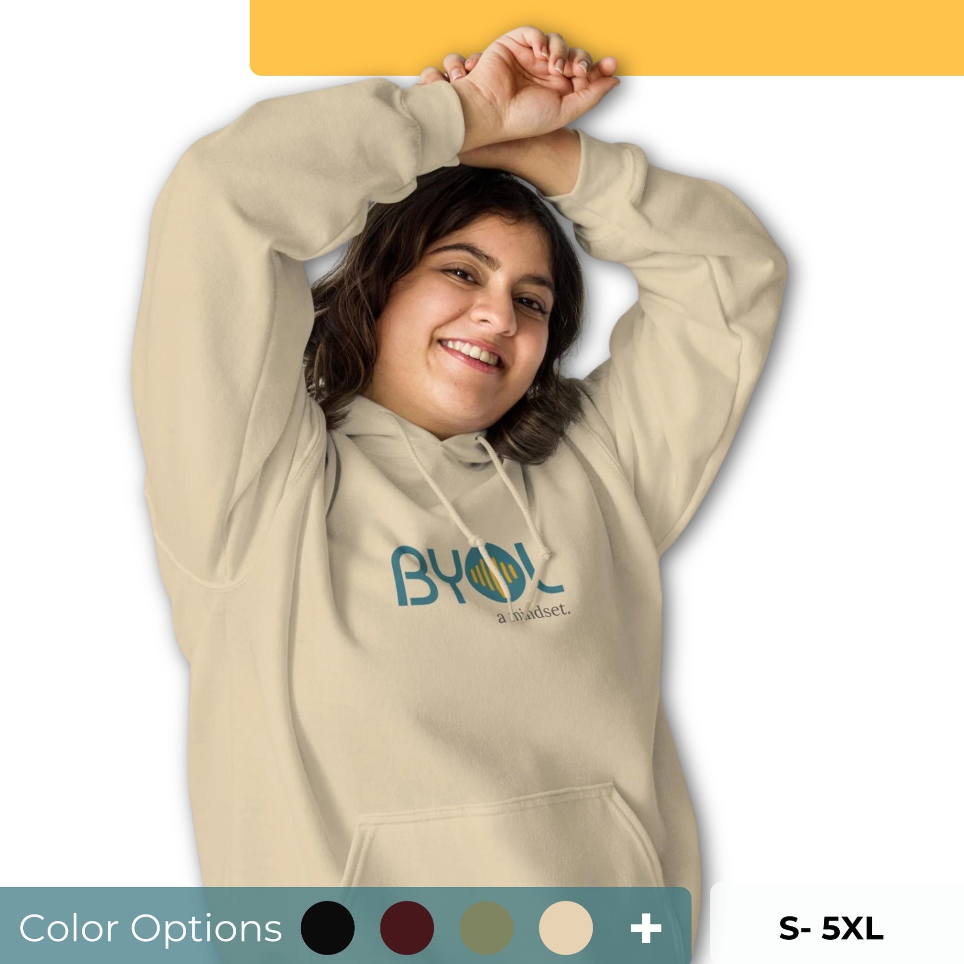 Woman wearing a beige BYOL mindset hoodie with color options in black, maroon, olive green, and gray, available in sizes S to 5XL.