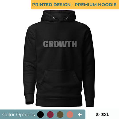 Black "Growth" printed premium hoodie with front pouch pocket, adjustable drawstrings, and soft fleece lining, available in multiple colors and sizes.