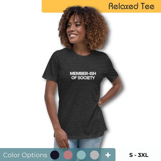 Happy African-American woman with curly hair wearing a dark grey relaxed tee with 'Member-ish of Society' slogan in white, available in various colors, sizes S-3XL