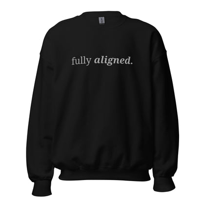 Black sweatshirt with the phrase "fully aligned." printed on the front, available in color options navy blue, green, maroon, gray, and pink, available in sizes S to 3XL.