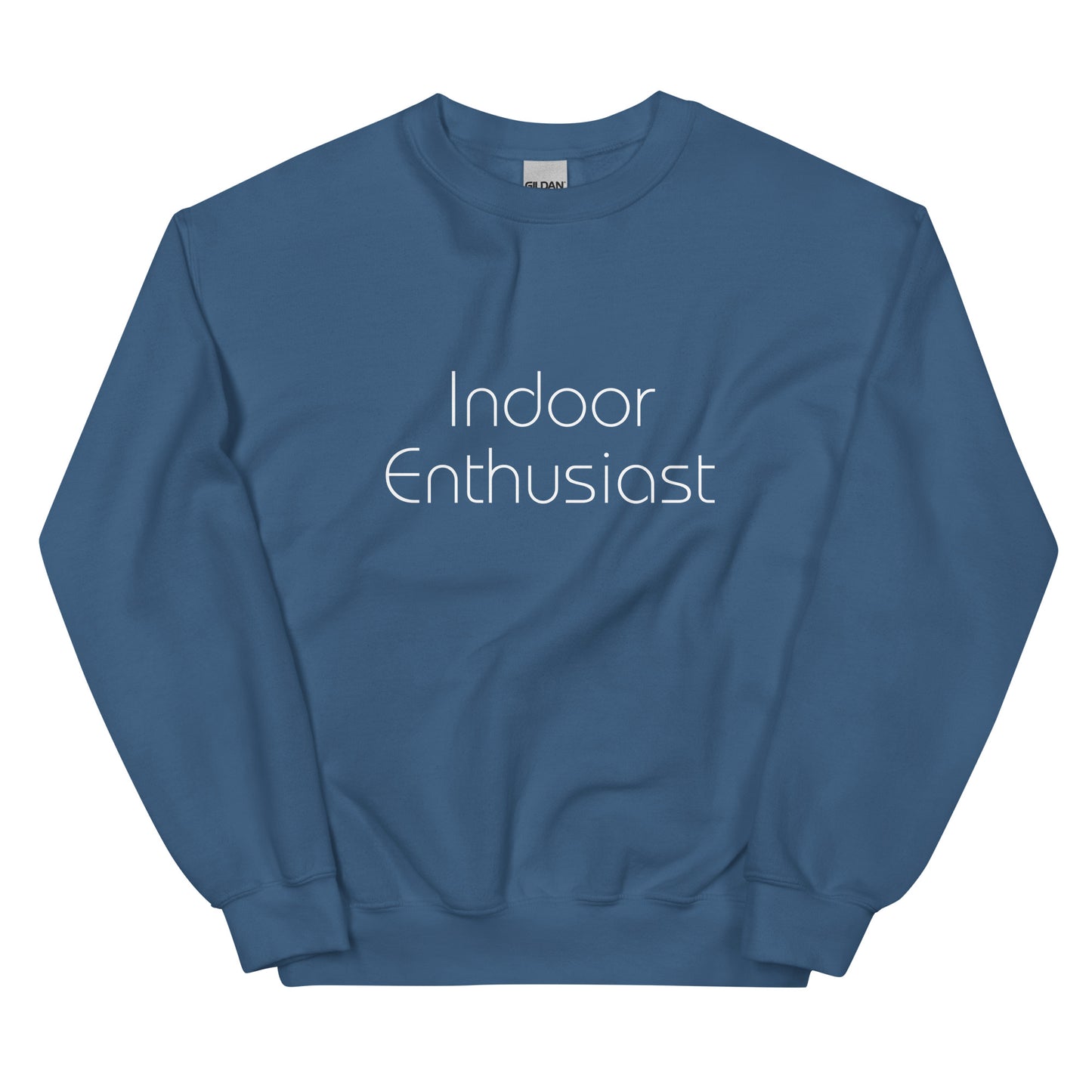 Indigo blue "Indoor Enthusiast" premium crew neck sweatshirt with ribbed cuffs, soft fleece lining, and comfortable fit.