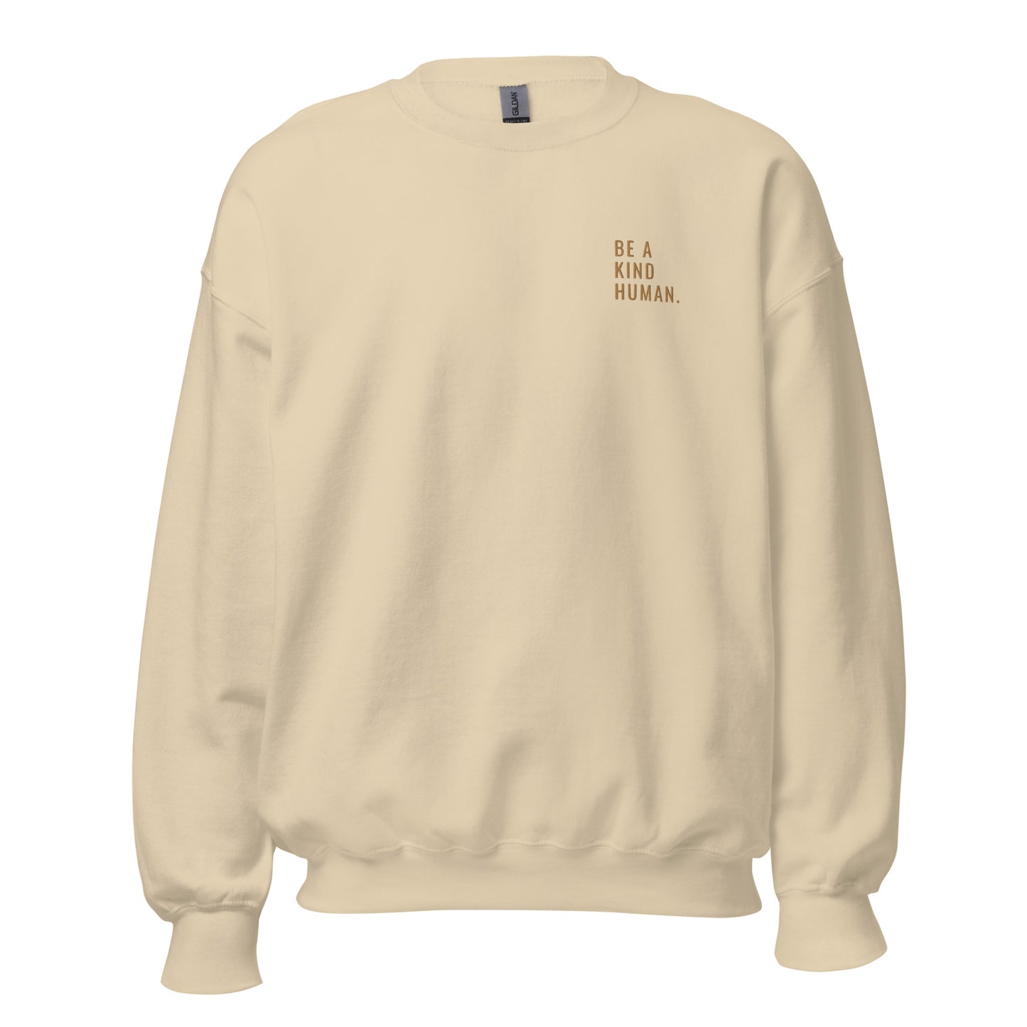 Sand "Be A Kind Human" premium crew neck sweatshirt with ribbed cuffs, soft fleece lining, and comfortable fit.