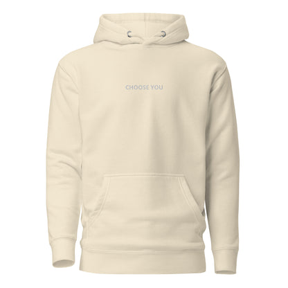 Sand hoodie with 'CHOOSE YOU' text on the chest.