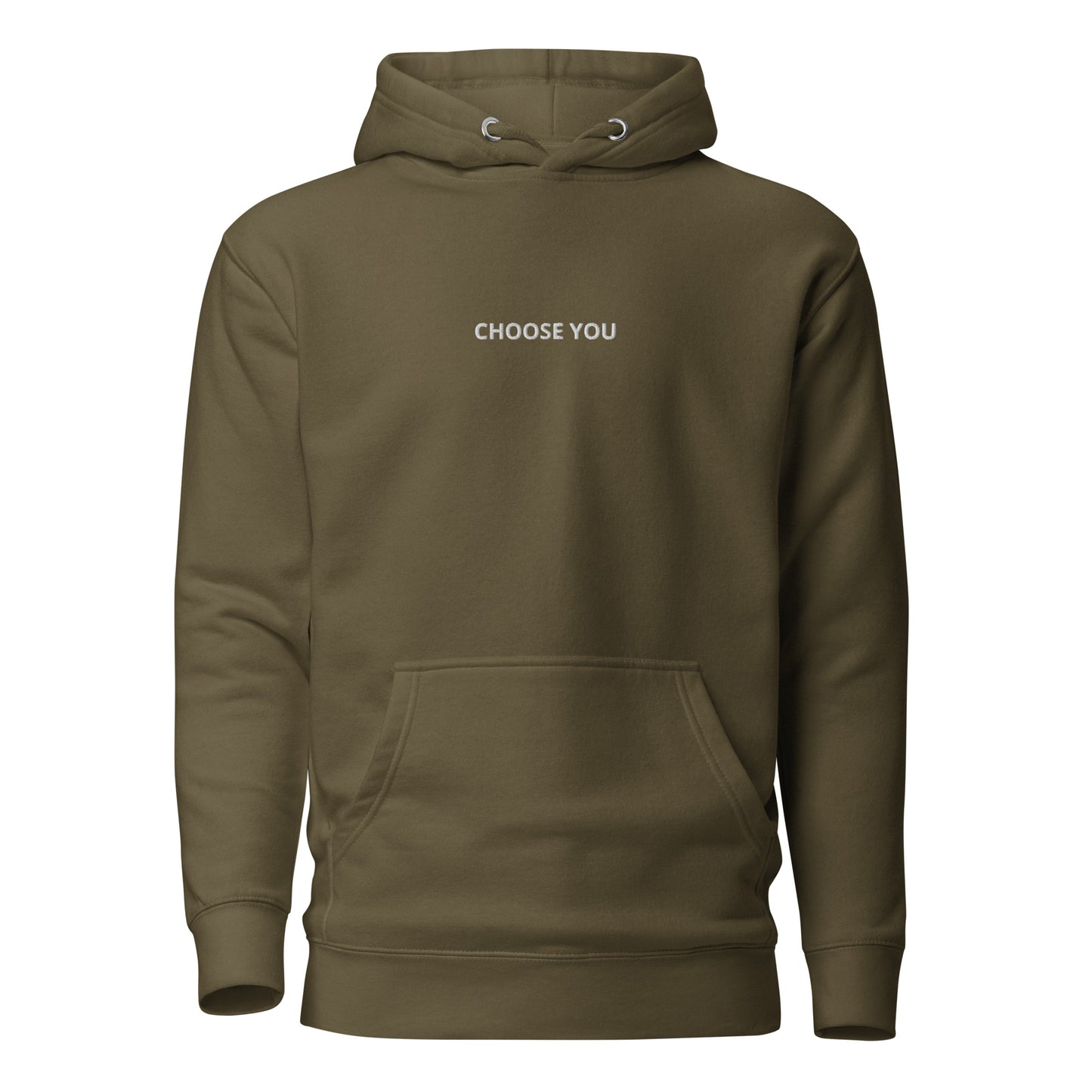 Military green hoodie with 'CHOOSE YOU' text on the chest.