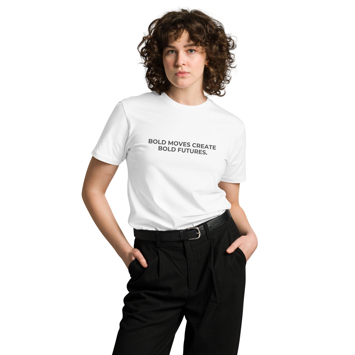 Woman wearing a white premium tee with "Bold Moves Create Bold Futures" text.