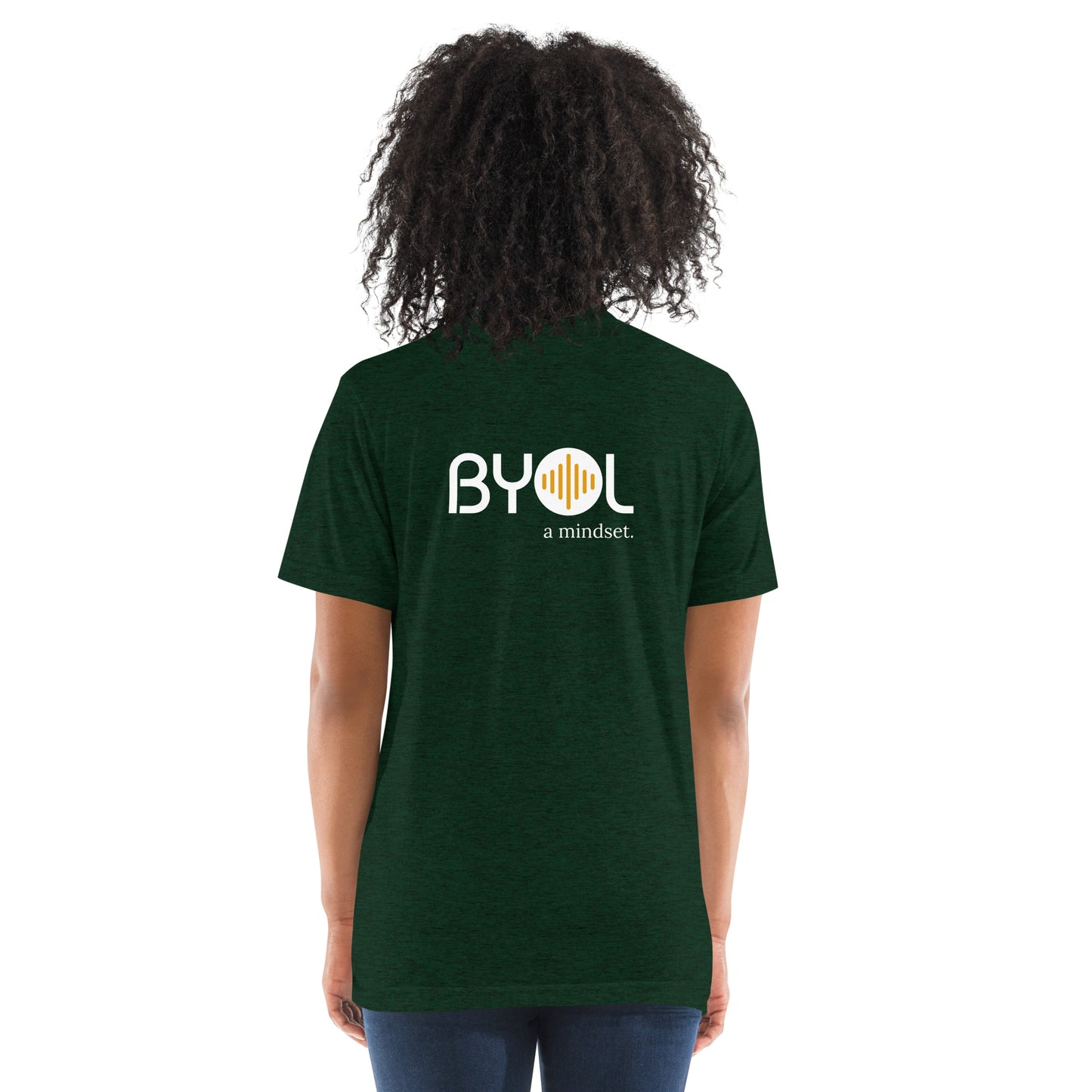 Back view of a woman wearing a emerald triblend BYOL mindset t-shirt with color options in black, red, pink, gray, and yellow, available in sizes S to 3XL.