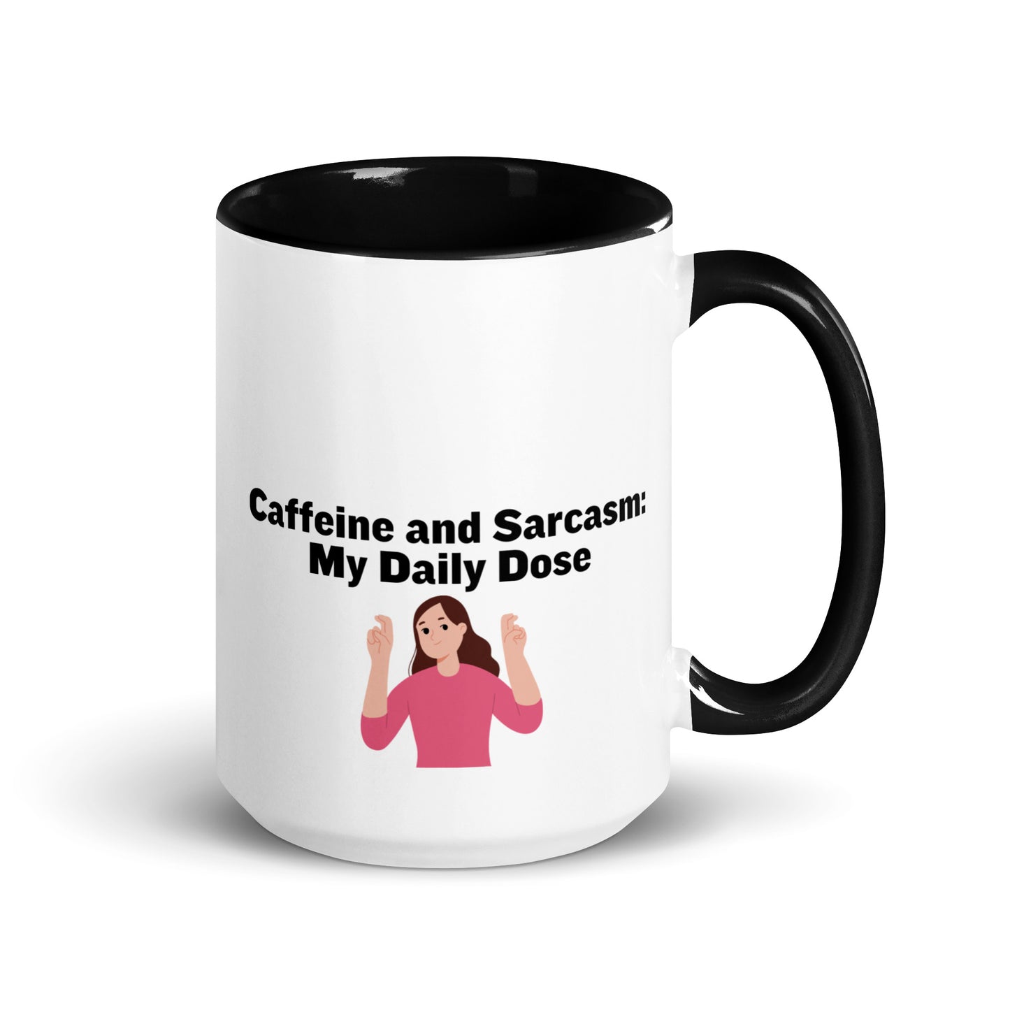 White ceramic mug with black on the inside and on the handle with words that say, "Caffeine and Sarcasm: My daily dose"