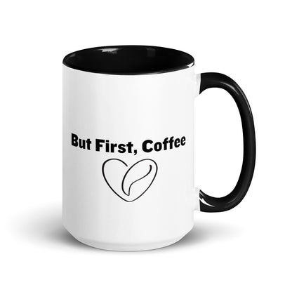 White ceramic mug with black on the inside and on the handle with words that say, "But first, coffee"