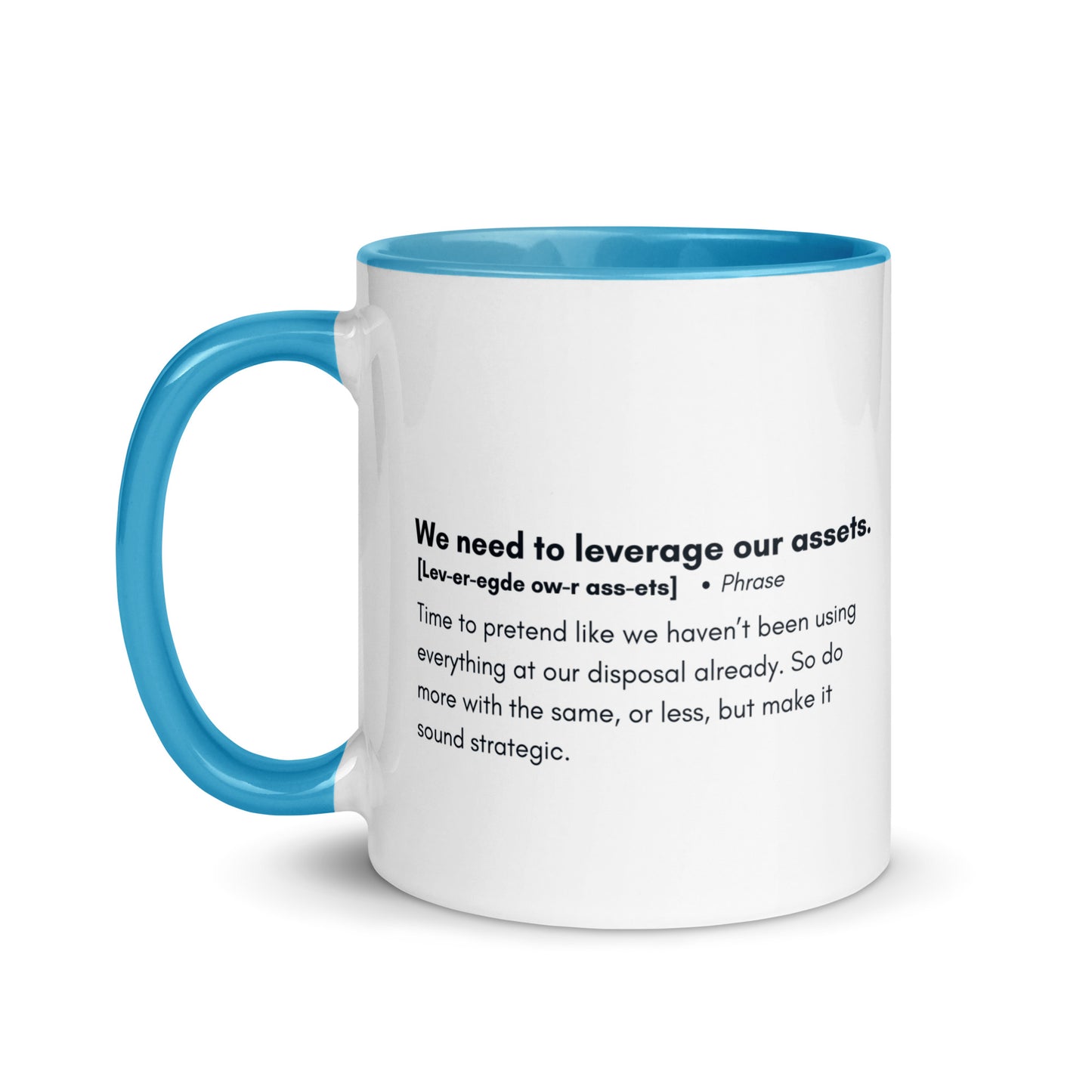 "Leverage Our Assets" Mug - Beyond the Boardroom