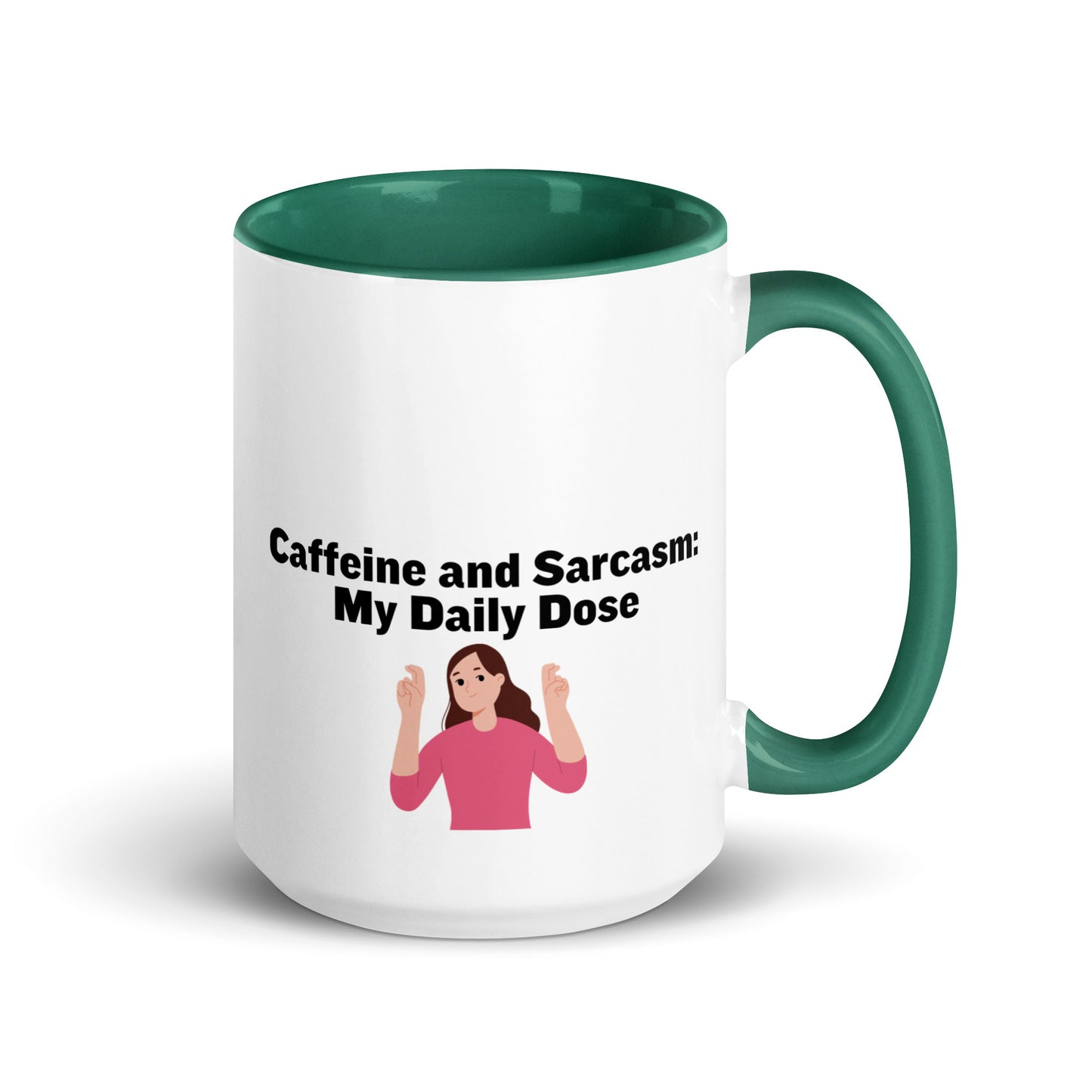 White ceramic mug with green on the inside and on the handle with words that say, "Caffeine and Sarcasm: My daily dose"