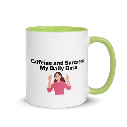 White ceramic mug with lime green on the inside and on the handle with words that say, "Caffeine and Sarcasm: My daily dose"