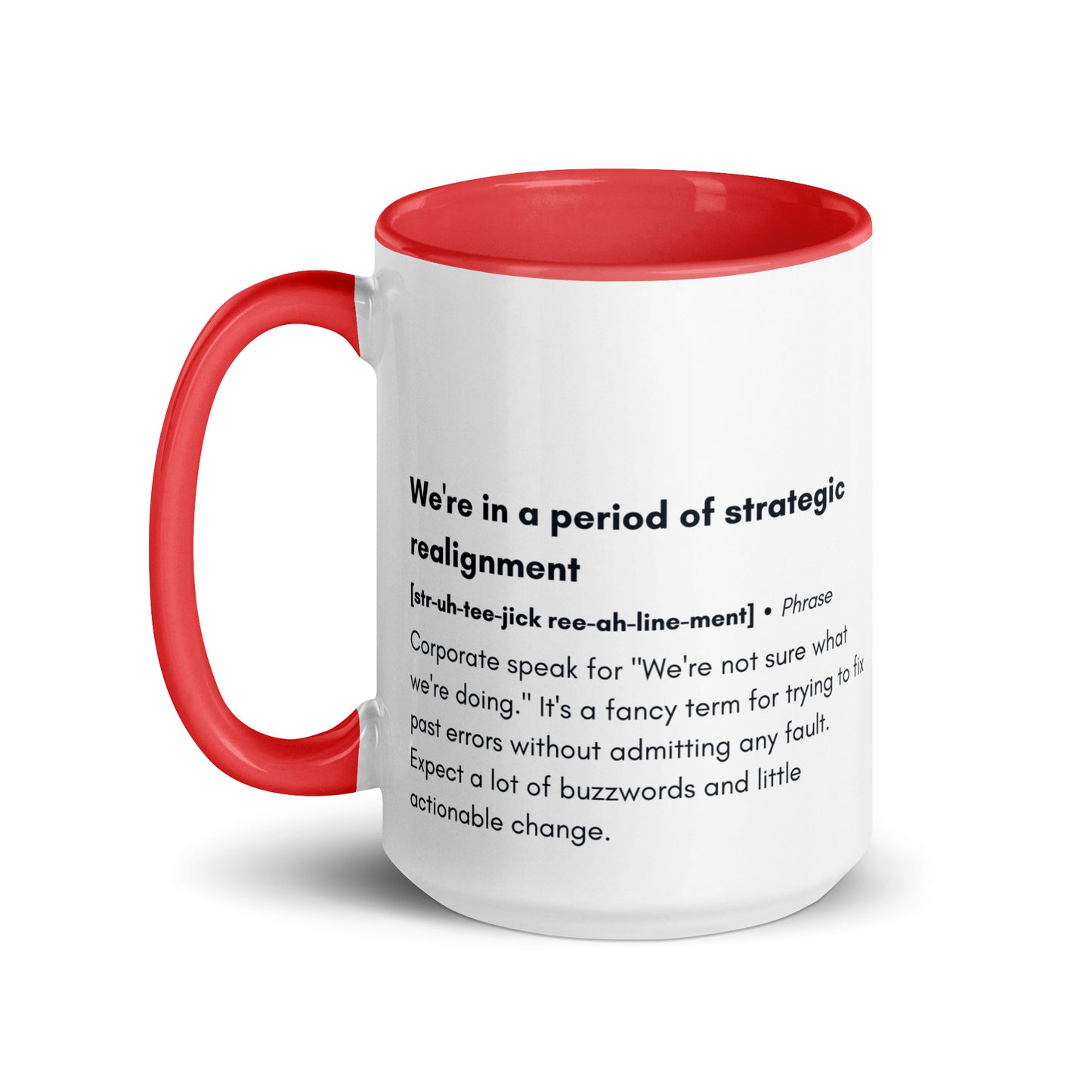 "Strategic Realignment" Mug – Corporate Jargon Humor