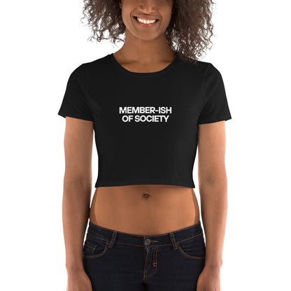 Smiling woman in an black crop top with "Member-Ish of Society" text, making a witty fashion statement.