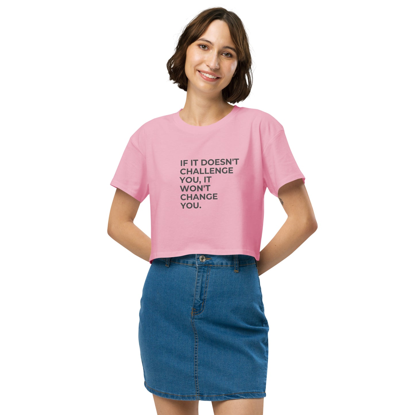 Women’s bubblegum pink Loose-Fit Crop Top with "If it doesn’t challenge you, it won’t change you".