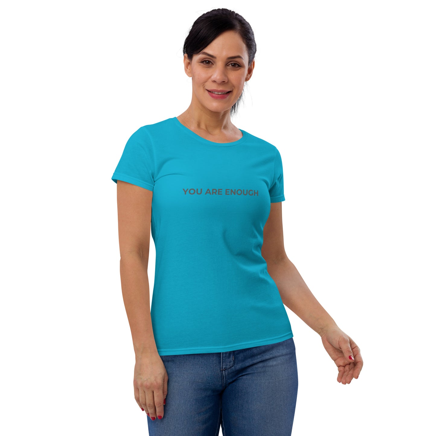 Women’s fitted caribbean blue tee with the text "You Are Enough".