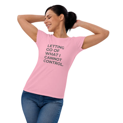 Women’s fitted pink tee with the text "Letting Go of What I Cannot Control".