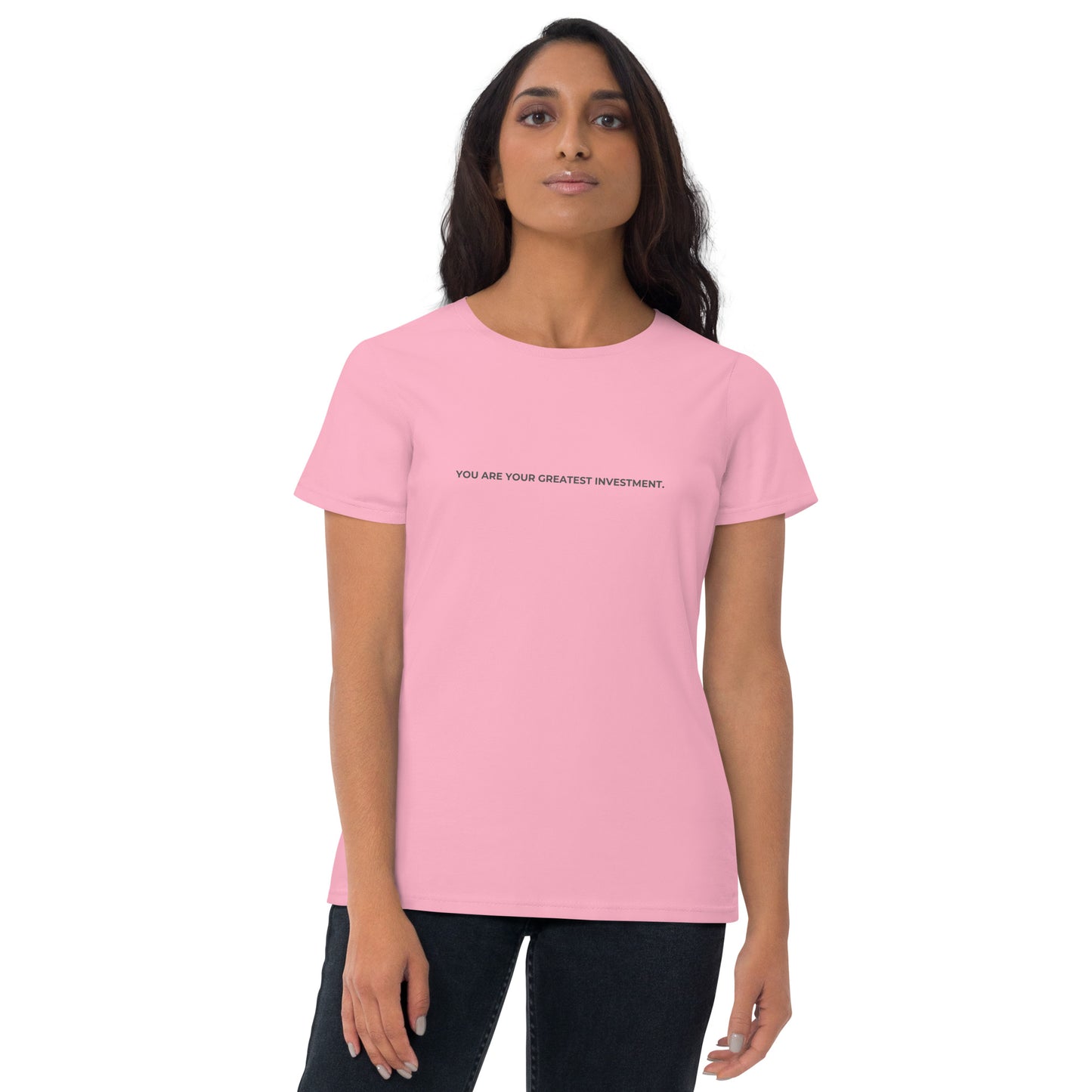 Women’s fitted pink tee with the text "You Are Your Greatest Investment".