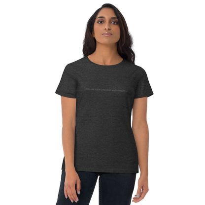 Women’s fitted heather dark grey tee with the text "You Are Your Greatest Investment".