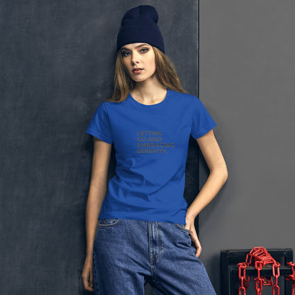 Women’s fitted blue tee with the text "Letting Go and Embracing Serenity.