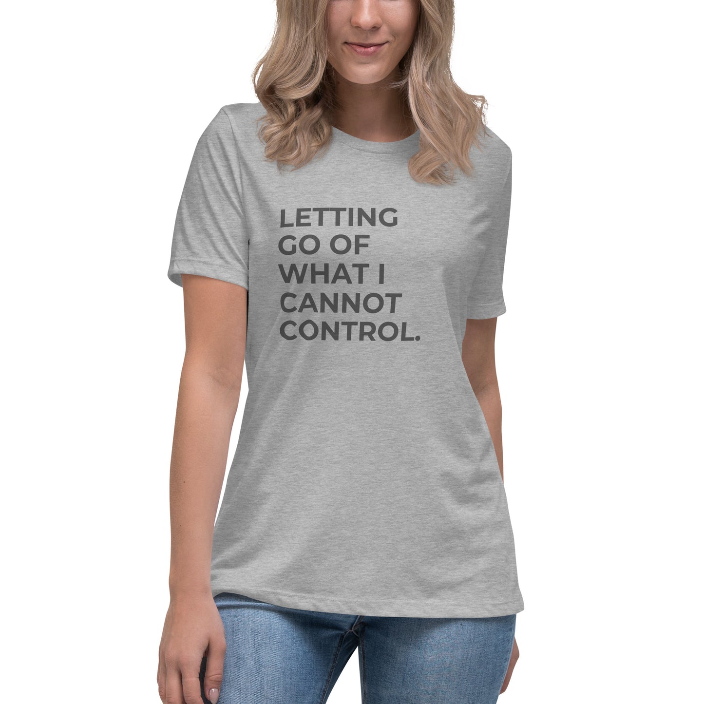 Woman wearing a athletic grey relaxed tee with "Letting Go of What I Cannot Control" printed.