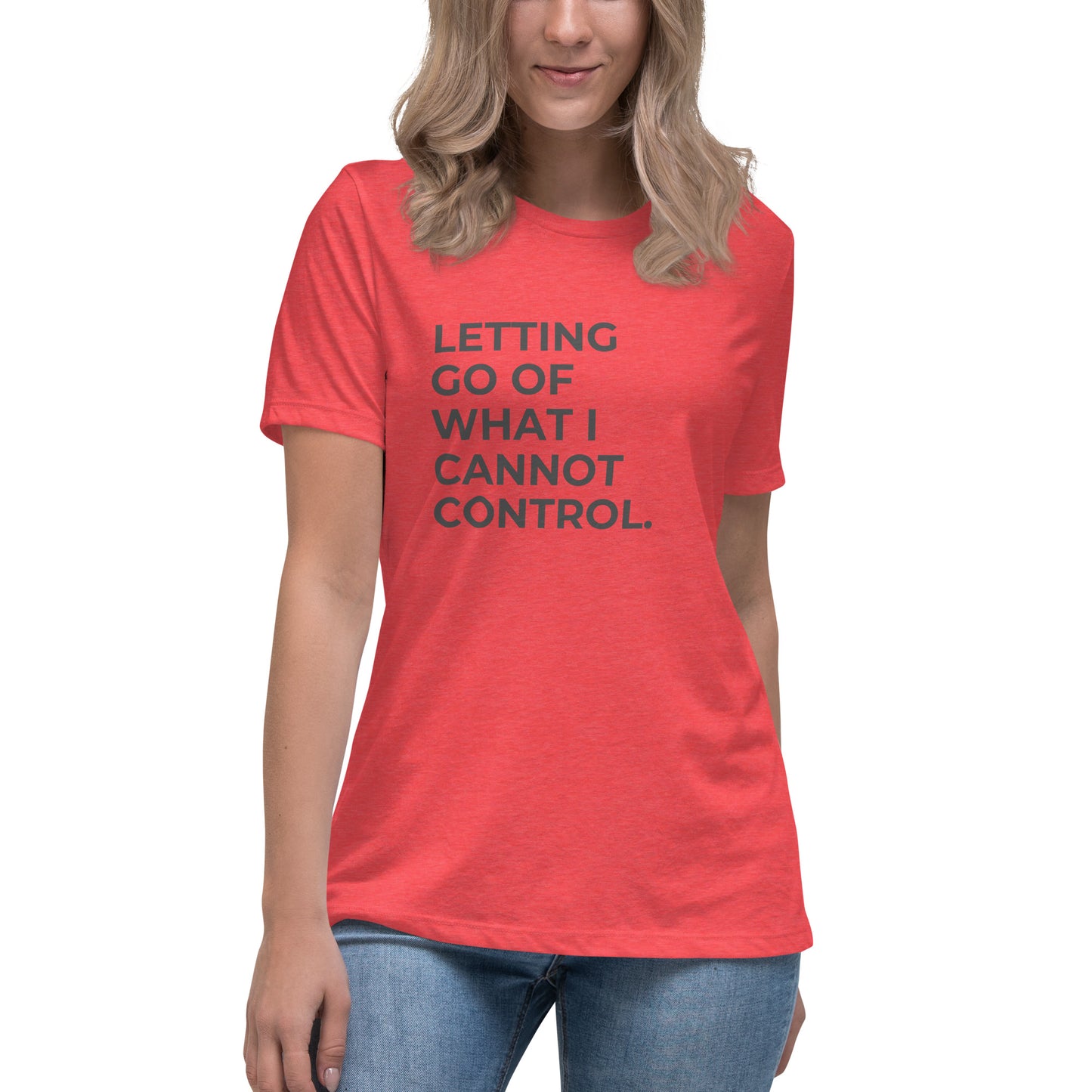 Woman wearing a heather red relaxed tee with "Letting Go of What I Cannot Control" printed.